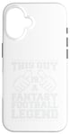 Coque pour iPhone 16 Journée de jeu drôle Fantasy Football Legend