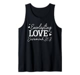 Everlasting Love Jeremiah 31 3 Inspirational Bible Verse Tank Top