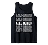 Able-bodied Tank Top