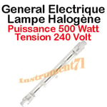 GENERAL ELECTRIC TUBE AMPOULE HALOGENE PUISSANCE 500 WATT TENSION 240 VOLT