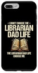 iPhone 7 Plus/8 Plus The Librarian Dad Life Choose Me Library Book Reading Books Case