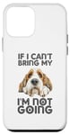 Coque pour iPhone 12 mini Petit Basset Griffon Vendéen If I Can't Bring Dog Not Going