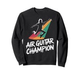 Air Guitar Champion Music Celebration Sweatshirt