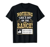 Day On The Ranch, Funny Cowboy Rancher Horsefly Joke T-Shirt