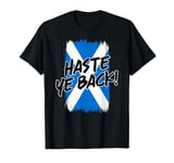 Haste Ye Back! Come Back Soon Scotland Brushed Vertical Flag T-Shirt