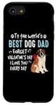 iPhone SE (2020) / 7 / 8 St Bernard Best Dog Dad Valentines Day Funny Puppy Case