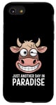 Coque pour iPhone SE (2020) / 7 / 8 Just Another Day In Paradise Cow Humour Sarcasme Femmes Hommes