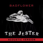 Badflower The Jester/Everybody Wants to Rule the World (Vinyl) New