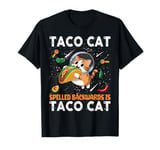 Best Taco Cat Spelled Backwards Is TacoCat Novelty T-Shirt