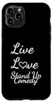 Coque pour iPhone 11 Pro Comédien Live Love Stand Up Comédie