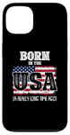 iPhone 13 Born In The Usa A Really Long Time Ago Birthday USA Flag Case