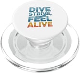 Dive Strive Feel Alive - Citation de plongée sous-marine PopSockets PopGrip pour MagSafe