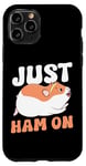 iPhone 11 Pro Cute Hamster Just Ham On Case