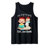 Life Is Better With Cats And Books Tank Top