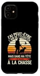 Coque pour iPhone 11 Cadeau idée Drôle Chasseur Homme Chasseur Humour Chasse