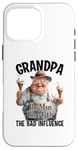 iPhone 16 Pro Max Grandpa The Man The Myth The Bad Influence Case