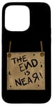 Coque pour iPhone 15 Pro Max Signe de costume de zombie The End Is Near