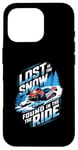 iPhone 16 Pro Lost In The Snow Found In The Ride Snowmobile Lover Case