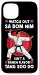 iPhone 13 Watch Out Sa Bom Nim Isnt A Ramen Flavour! Tang Soo Do Case