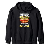 I Mustard You a Question Do You Like Hot Dogs Zip Hoodie