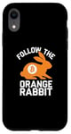 iPhone XR Follow the Orange Rabbit - Bitcoin Cryptocurrency Crypto Case