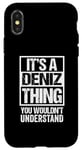 iPhone X/XS It's A Deniz Thing You Wouldn't Understand First Name Case