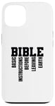 Coque pour iPhone 13 INSTRUCTIONS DE BASE AVANT DE QUITTER LA TERRE - B.I.B.L.E