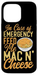 iPhone 14 Pro Max Mac And Cheese In Case Of Emergency Feed Me Mac & Cheese Case