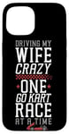 iPhone 15 Go Kart Racing Wife Husband Vintage Driving My Wife Crazy Case