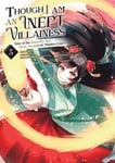 Though I Am an Inept Villainess: Tale of the Butterfly-Rat Body Swap in the Maiden Court (Manga) Vol. 5