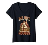 Womens We Buy Vacant, Ugly, Foreclosed Houses ----- V-Neck T-Shirt