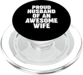 Proud Husband of an Awesome Wife PopSockets PopGrip for MagSafe