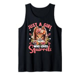 Just A Girl Who Loves Squirrels Women Girls Squirrel Lover Tank Top