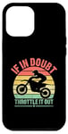 Coque pour iPhone 14 Pro Max En cas de doute, accélérez le motocross Dirt Bike Rider