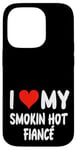 Coque pour iPhone 14 Pro I Love My Smoking Hot Fiance – Cœur – Engagement engagé