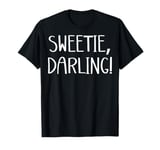 Sweetie Darling Absolutely Fabulous Mom Daughter Grandma T-Shirt