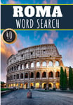 Rome Word Search: 40 Fun Puzzles With Words Scramble for Adults, Kids and Senio