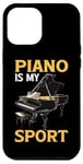 Coque pour iPhone 12 Pro Max Piano Is My Sport Musique Pianiste Passion