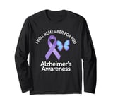 I Will Remember For You Alzheimer's Awareness Long Sleeve T-Shirt