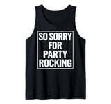 Party Rocking Funny Dance Lover Gift Idea Tank Top