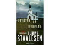 Utanför Är Hundarna | Gunnar Staalesen | Språk: Danska