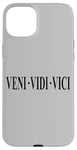 iPhone 15 Plus VENI VEDI VICI I CAME I SAW I CONQUERED JULIUS CAESAR QUOTE Case