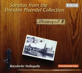 Batzdorfer Hofkapelle, German Anonymous, Giuseppe Torelli, Giuseppi Antonio Brescianello, Nicola Porpora  Sonatas From The Dresden Pisendel Collection  CD