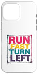 iPhone 16 Pro Max Run Fast Turn Left - Funny Track Runner Motivational Fitness Case