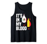 IT'S IN MY BLOOD / EN MI SANGRE - MEXICO AND BELGIUM PRIDE Tank Top