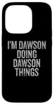 Coque pour iPhone 14 Pro Je suis Dawson qui fait Dawson Things Funny Vintage