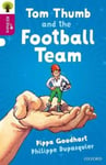 Oxford Reading Tree All Stars: Oxford Level 10 Tom Thumb and the Football Team  Level 10