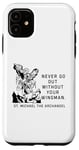 iPhone 11 Never Go Out Without Your Wingman Christian Faith Case