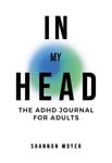 In My Head  The ADHD Journal for Adults