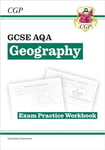 GCSE Geography AQA Exam Practice Workbook (includes answers): for the 2025 and 2026 exams (CGP AQA GCSE Geography)